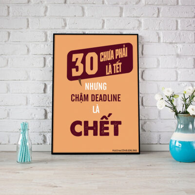 Tranh văn phòng: 30 chưa phải là Tết nhưng chậm Deadline là chết