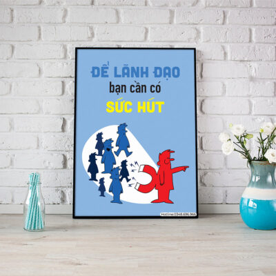 Để lãnh đạo bạn cần có sức hút