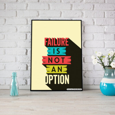 Failure is not an option