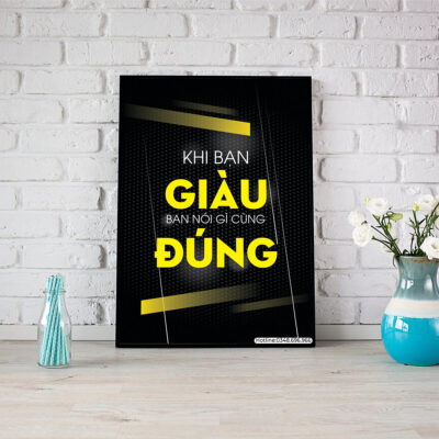 Khi bạn giàu, bạn nói gì cũng đúng