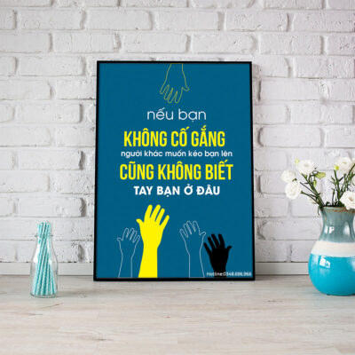 Nếu bạn không cố gắng người khác muốn kéo bạn lên cũng không biết tay bạn ở đâu