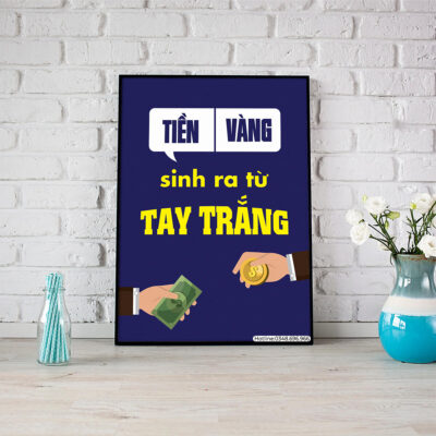 Tiền vàng sinh ra từ tay trắng