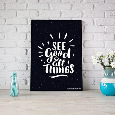 Tranh động lực tiếng Anh: See good in all things