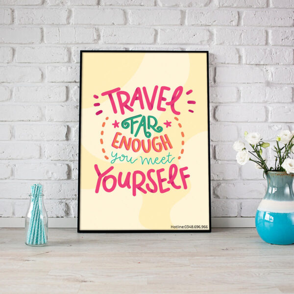 Tranh động lực tiếng Anh: Travel far enough you meet yourself